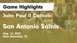 John Paul II Catholic  vs San Antonio Saints Game Highlights - Aug. 16, 2022