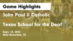 John Paul II Catholic  vs Texas School for the Deaf Game Highlights - Sept. 13, 2022