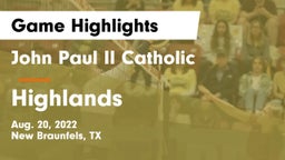 John Paul II Catholic  vs Highlands  Game Highlights - Aug. 20, 2022