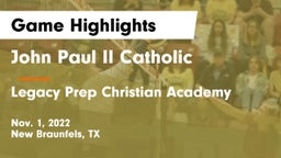 John Paul II Catholic  vs Legacy Prep Christian Academy Game Highlights - Nov. 1, 2022