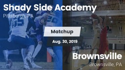Matchup: Shady Side Academy vs. Brownsville  2019