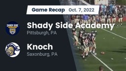 Recap: Shady Side Academy  vs. Knoch  2022