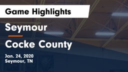 Seymour  vs Cocke County Game Highlights - Jan. 24, 2020