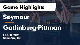 Seymour  vs Gatlinburg-Pittman  Game Highlights - Feb. 8, 2021