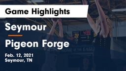Seymour  vs Pigeon Forge  Game Highlights - Feb. 12, 2021