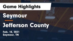 Seymour  vs Jefferson County  Game Highlights - Feb. 18, 2021