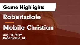 Robertsdale  vs Mobile Christian Game Highlights - Aug. 24, 2019