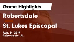 Robertsdale  vs St. Lukes Episcopal  Game Highlights - Aug. 24, 2019