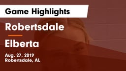 Robertsdale  vs Elberta  Game Highlights - Aug. 27, 2019