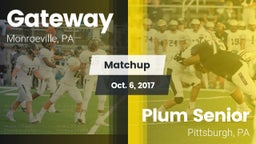 Matchup: Gateway vs. Plum Senior  2017