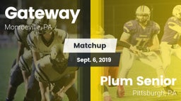 Matchup: Gateway vs. Plum Senior  2019