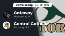 Recap: Gateway  vs. Central Catholic  2022