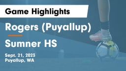 Rogers  (Puyallup) vs Sumner HS Game Highlights - Sept. 21, 2023