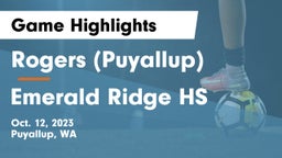 Rogers  (Puyallup) vs Emerald Ridge HS Game Highlights - Oct. 12, 2023