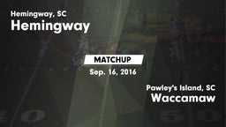 Matchup: Hemingway vs. Waccamaw  2016
