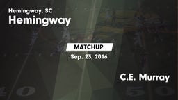 Matchup: Hemingway vs. C.E. Murray  2016