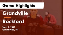 Grandville  vs Rockford  Game Highlights - Jan. 8, 2019