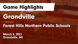 Grandville  vs Forest Hills Northern Public Schools Game Highlights - March 6, 2021