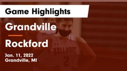 Grandville  vs Rockford  Game Highlights - Jan. 11, 2022