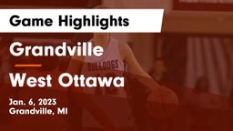 Grandville  vs West Ottawa  Game Highlights - Jan. 6, 2023