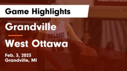 Grandville  vs West Ottawa  Game Highlights - Feb. 3, 2023