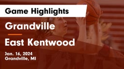 Grandville  vs East Kentwood  Game Highlights - Jan. 16, 2024