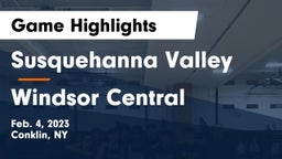 Susquehanna Valley  vs Windsor Central  Game Highlights - Feb. 4, 2023