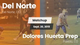 Matchup: Del Norte vs. Dolores Huerta Prep  2019