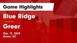 Blue Ridge  vs Greer  Game Highlights - Oct. 17, 2019