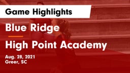 Blue Ridge  vs High Point Academy Game Highlights - Aug. 28, 2021