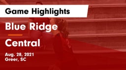 Blue Ridge  vs Central Game Highlights - Aug. 28, 2021