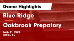 Blue Ridge  vs Oakbrook Prepatory Game Highlights - Aug. 31, 2021
