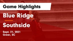 Blue Ridge  vs Southside  Game Highlights - Sept. 21, 2021