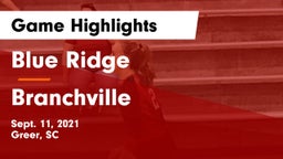 Blue Ridge  vs Branchville Game Highlights - Sept. 11, 2021