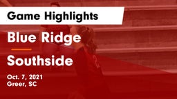 Blue Ridge  vs Southside  Game Highlights - Oct. 7, 2021