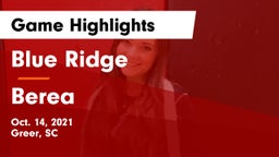 Blue Ridge  vs Berea Game Highlights - Oct. 14, 2021
