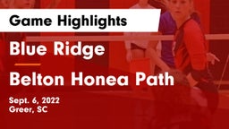 Blue Ridge  vs Belton Honea Path  Game Highlights - Sept. 6, 2022