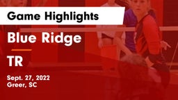 Blue Ridge  vs TR Game Highlights - Sept. 27, 2022