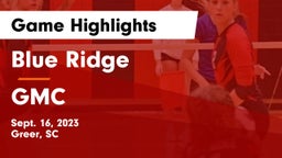 Blue Ridge  vs GMC Game Highlights - Sept. 16, 2023