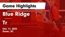 Blue Ridge  vs Tr Game Highlights - Oct. 11, 2023
