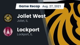 Recap: Joliet West  vs. Lockport  2021