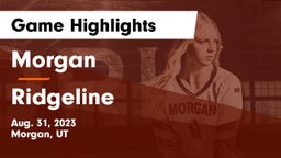 Morgan  vs Ridgeline  Game Highlights - Aug. 31, 2023