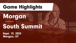 Morgan  vs South Summit  Game Highlights - Sept. 19, 2023