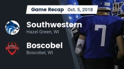 Recap: Southwestern  vs. Boscobel  2018