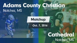 Matchup: Adams County Christi vs. Cathedral  2016