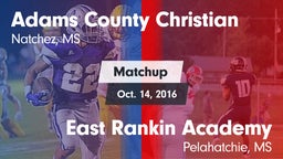 Matchup: Adams County Christi vs. East Rankin Academy  2016
