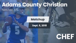 Matchup: Adams County Christi vs. CHEF 2018
