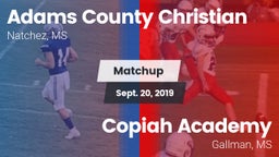 Matchup: Adams County Christi vs. Copiah Academy  2019