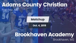 Matchup: Adams County Christi vs. Brookhaven Academy  2019