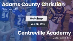 Matchup: Adams County Christi vs. Centreville Academy  2019